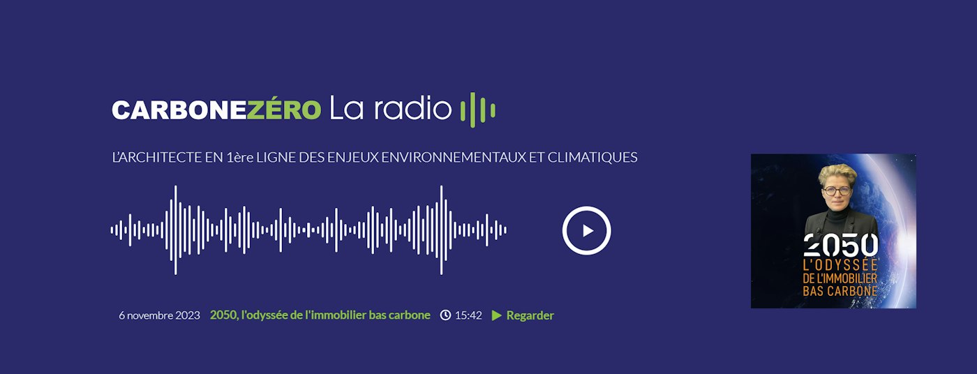 [ PODCAST ]  Sophie Athanase is invited on Carbone Zéro by Studios Architecture